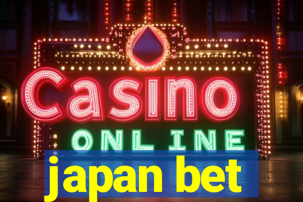japan bet